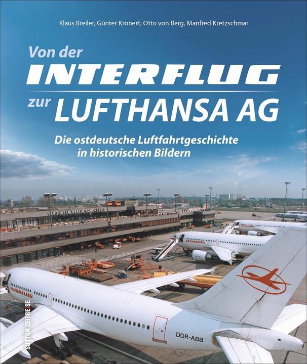 Produktbild Von der Interflug zur Lufthansa AG (Deutsch, Klaus Breiler, 2018)