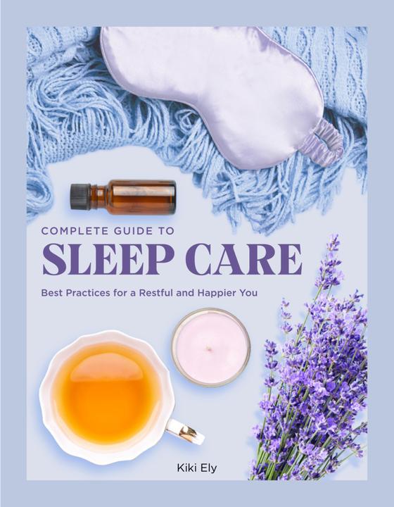 Produktbild Ely:Complete Guide to Sleep Care (Englisch, Kiki Ely, 2022)