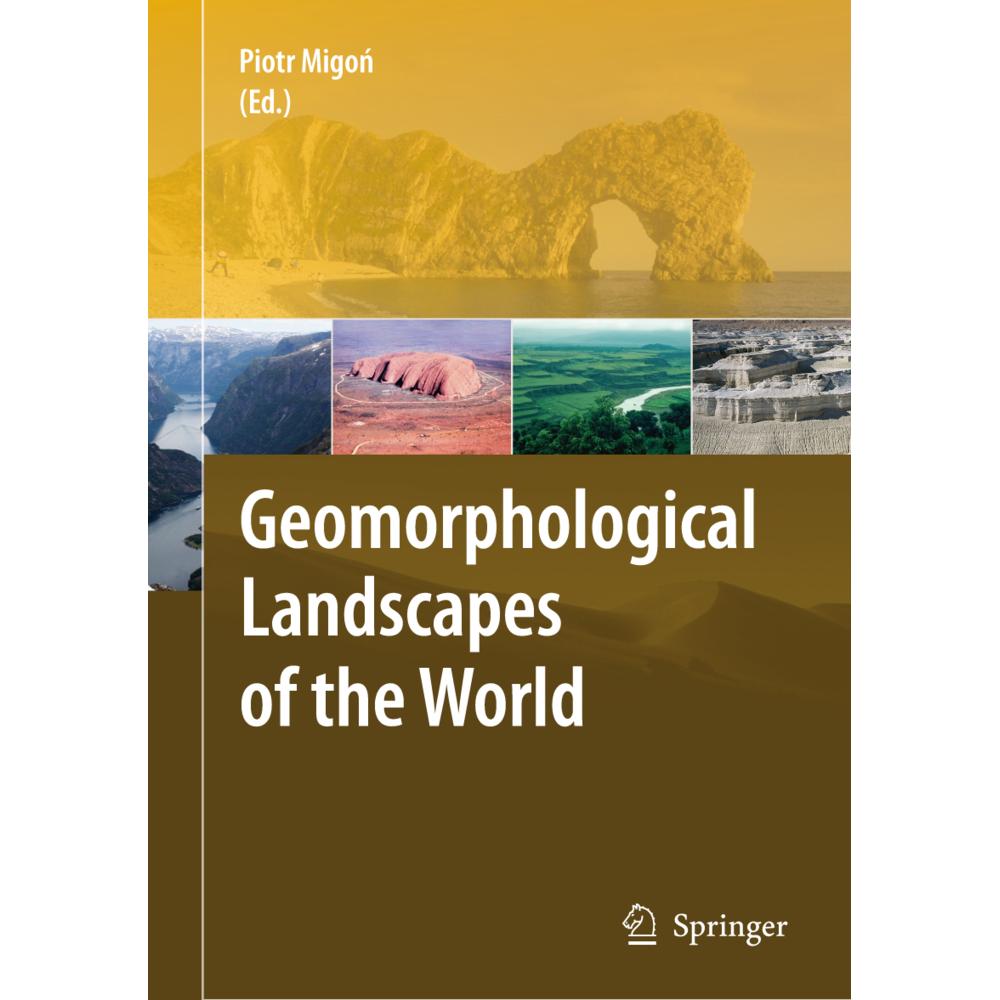 Geomorphological Landscapes of the World, Fachbücher von Piotr Migon