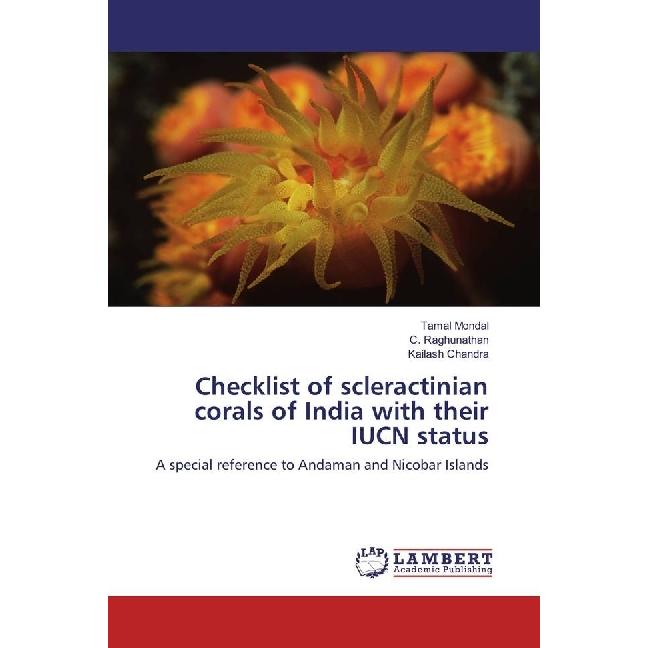 Checklist of scleractinian corals of India with their IUCN status, Fachbücher von Tamal Mondal, Kailash Chandra, C. Ragh...