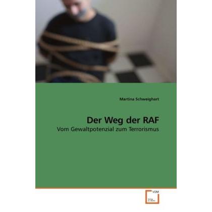 Der Weg der RAF, Fachbücher von Martina Schweighart