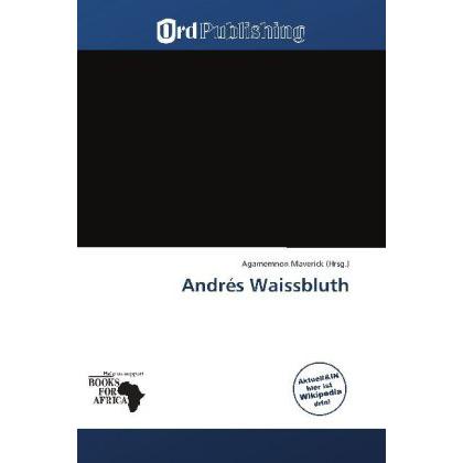 Andrés Waissbluth, Fachbücher von Agamemnon Maverick
