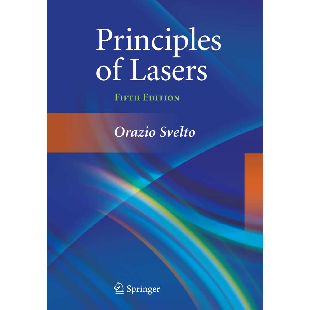 Svelto:Principles of Lasers, Fachbücher von Orazio Svelto