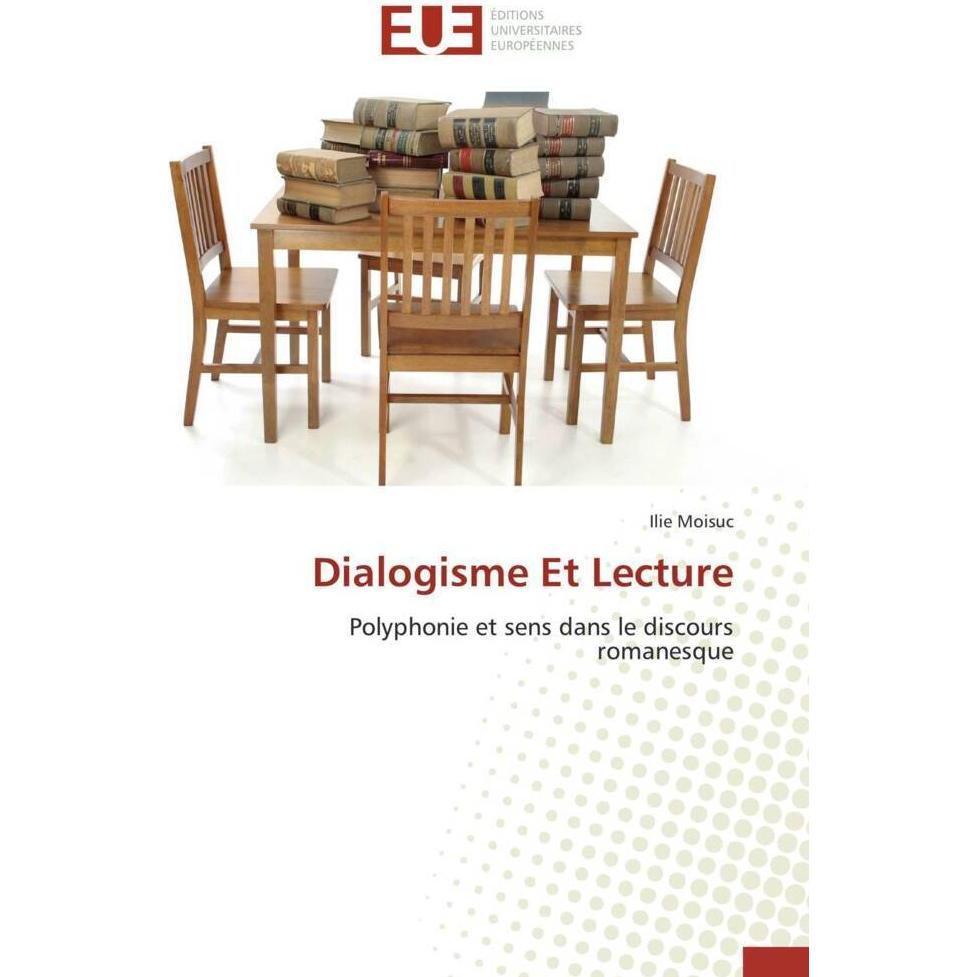 Dialogisme Et Lecture, Fachbücher von Ilie Moisuc