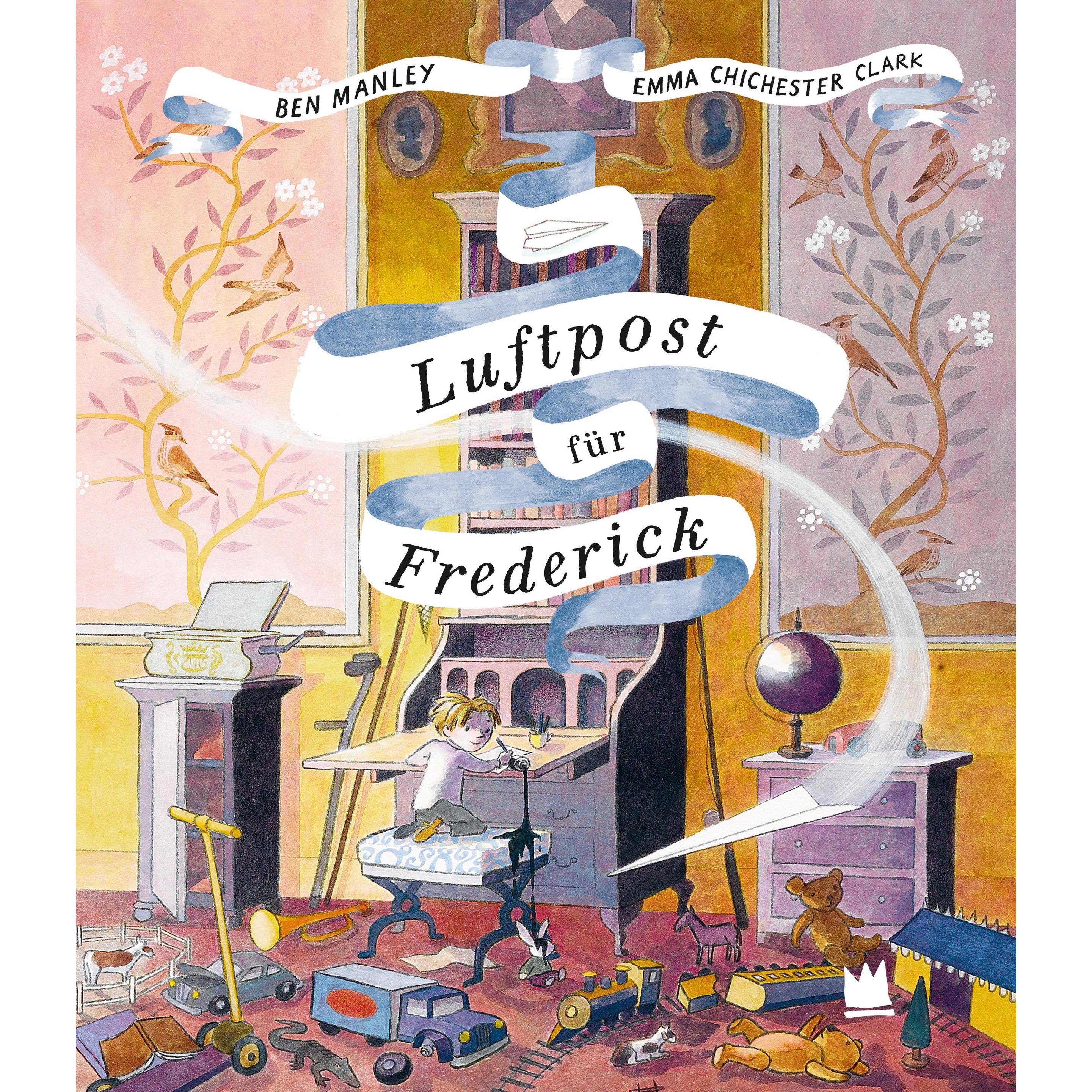 Luftpost für Frederick, Kinderbücher von Ben Manley