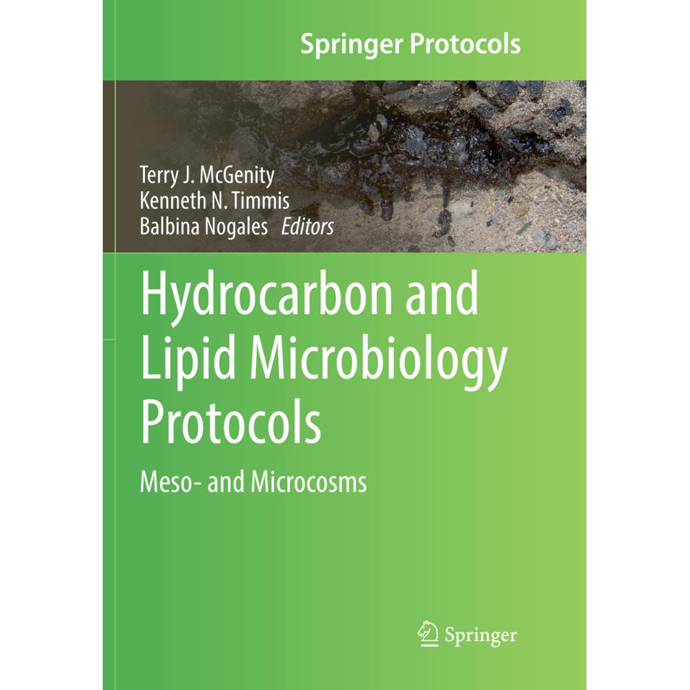 Hydrocarbon and Lipid Microbiology Protocols, Fachbücher von Terry J. McGenity, Kenneth N. Timmis, Balbina Nogales