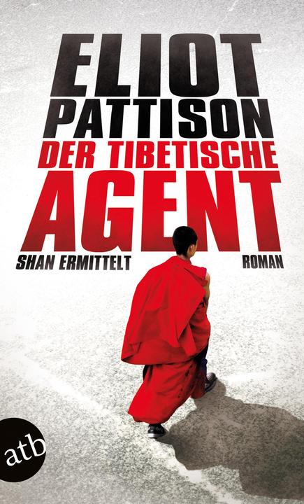 Produktbild Der tibetische Agent (Deutsch, Eliot Pattison, 2015)