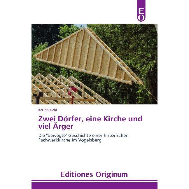 Zwei Dörfer, eine Kirche und viel Ärger, Fachbücher von Kerstin Kiehl