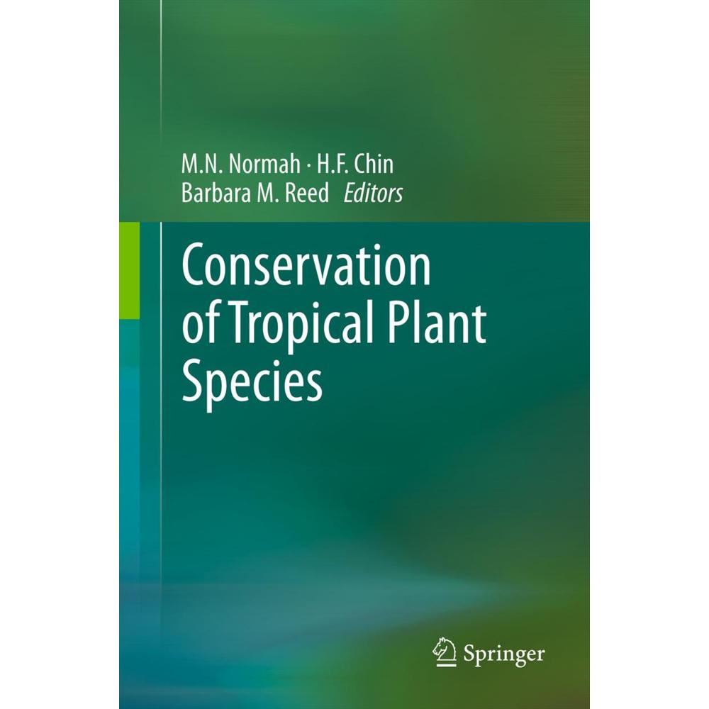 Conservation of Tropical Plant Species, Fachbücher von Barbara M. Reed, H.F. Chin, M.N. Normah