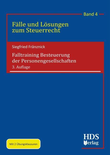 FalltrainingBesteuerungderPersonengesellschaften (Tedesco, Siegfried Fränznick, 2023)