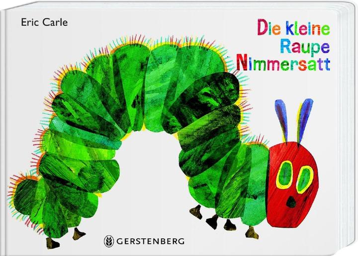 Actual product image Die kleine Raupe Nimmersatt (German, Eric Carle, 2015)