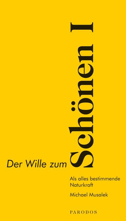 Produktbild Der Wille zum Schönen I (Deutsch, Michael Musalek, 2017)