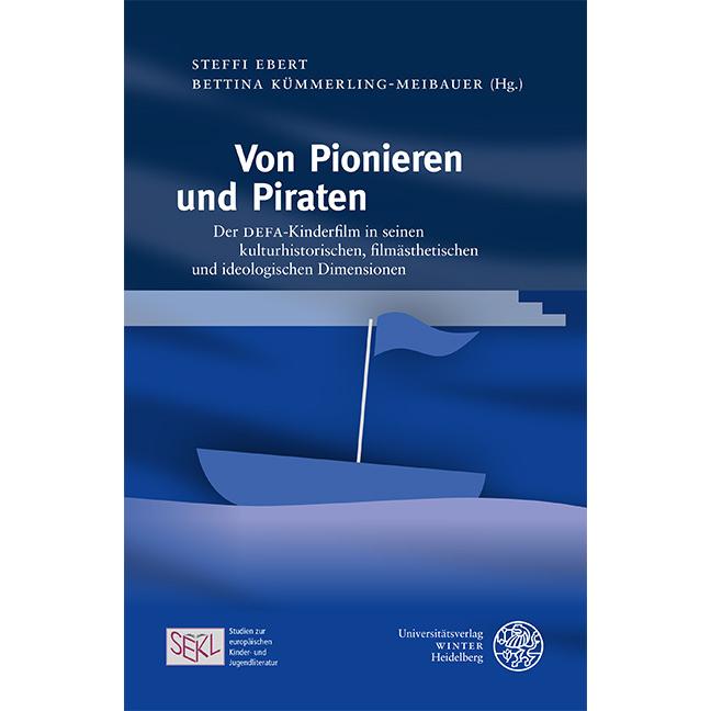 Von Pionieren und Piraten, Fachbücher von Bettina Kümmerling-Meibauer, Steffi Ebert