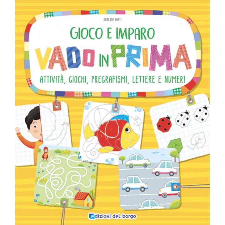 Actual product image Edizioni del Borgo Gioco e imparo. Vado in prima (Italian, Roberta Fanti)
