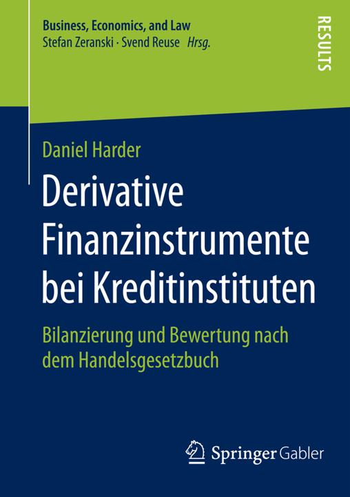 Produktbild Derivative Finanzinstrumente bei Kreditinstituten (Deutsch, Daniel Harder, 2015)
