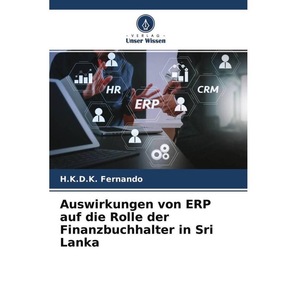 Auswirkungen von ERP auf die Rolle der Finanzbuchhalter in Sri Lanka, Fachbücher von H.K.D.K. Fernando