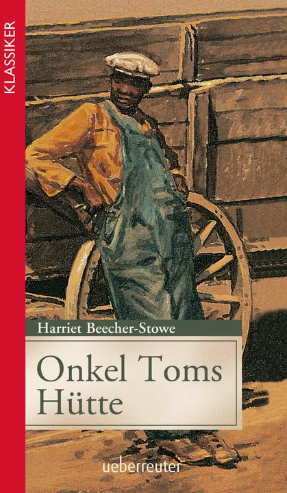 Produktbild Onkel Toms Hütte (Deutsch, Harriet Beecher-Stowe, 2016)
