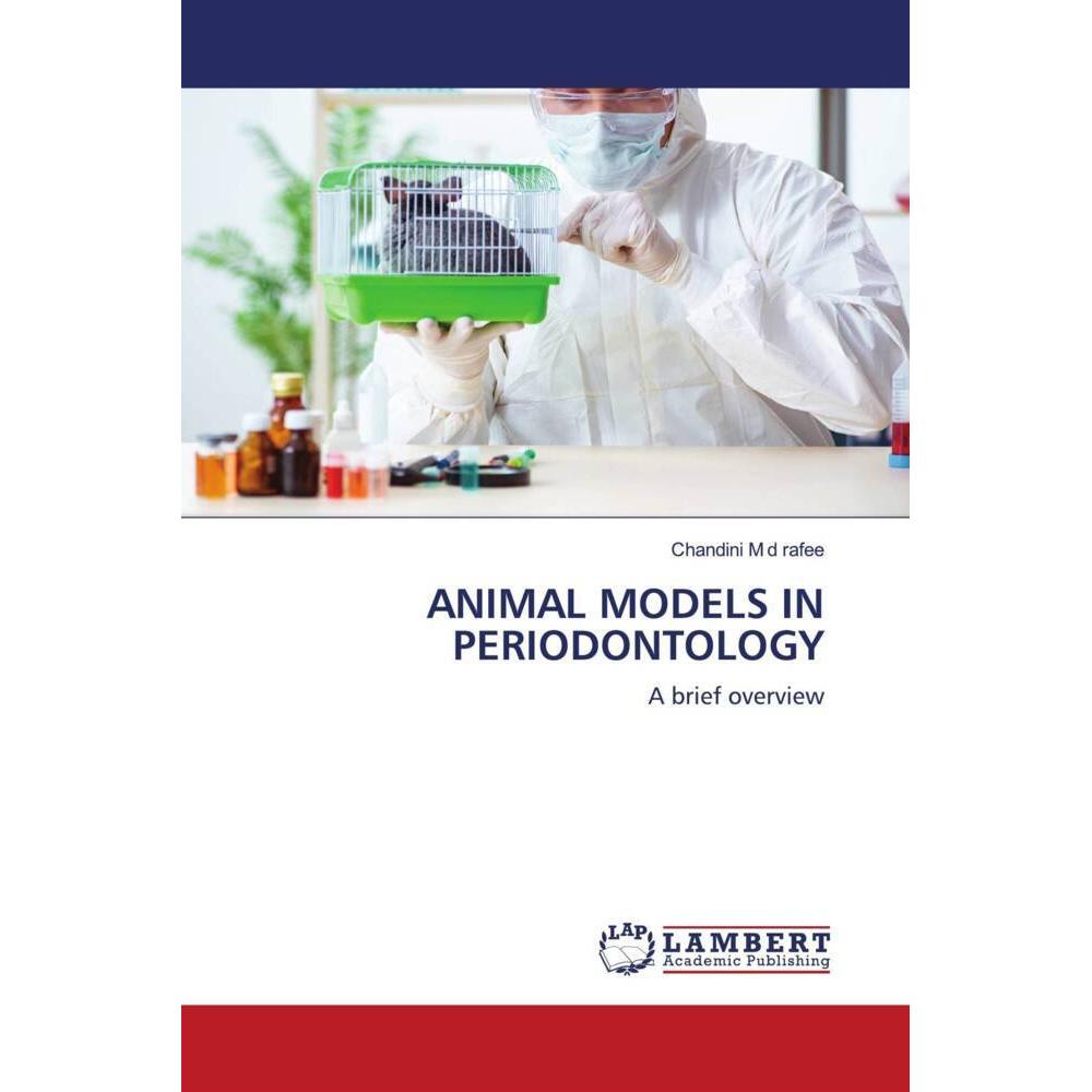 Animal Models In Periodontology, Fachbücher von Chandini M d rafee