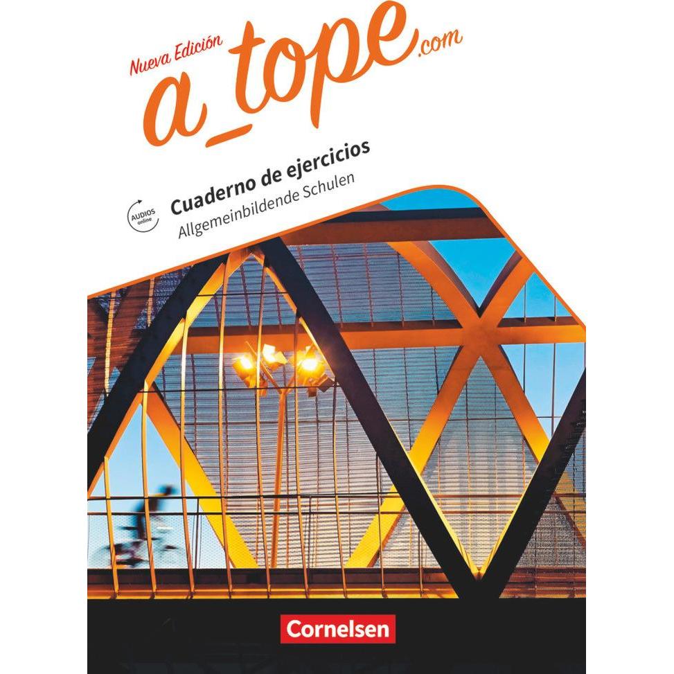 A tope.com. Nueva edición. Allgemeinbildende Schulen. Arbeitsheft mit Audios online, Schulbücher von Katja Zerck