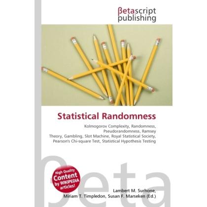 Statistical Randomness, Fachbücher von Lambert M. Surhone, Miriam T. Timpledon, Susan F. Marseken