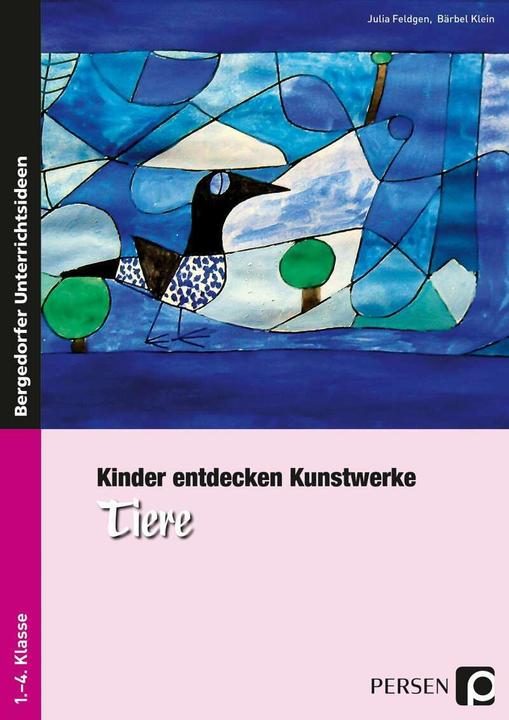 Produktbild Kinder entdecken Kunstwerke: Tiere (Deutsch, Bärbel Klein, Julia Feldgen, 2022)