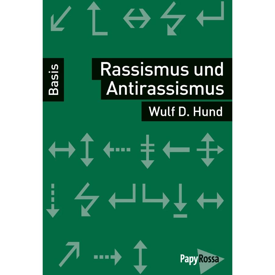 Rassismus und Antirassismus, Sachbücher von Wulf D. Hund