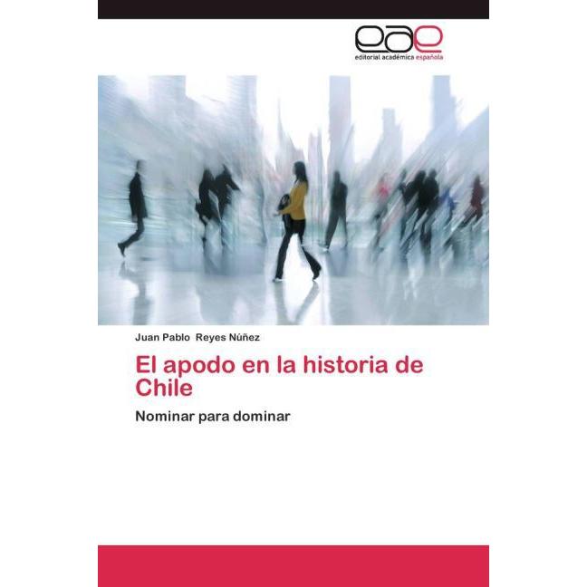 El apodo en la historia de Chile, Fachbücher