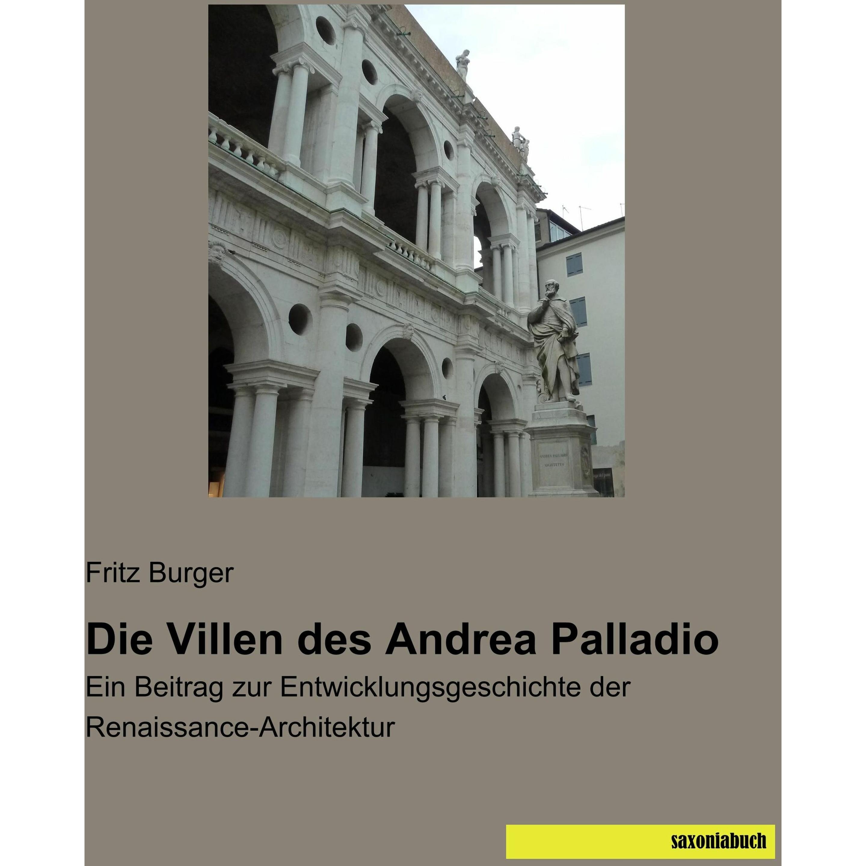 Die Villen des Andrea Palladio, Sachbücher von Fritz Burger