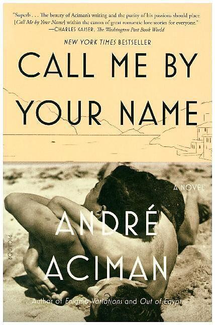 Produktbild Call Me by Your Name (Englisch, Andre Aciman, 2008)