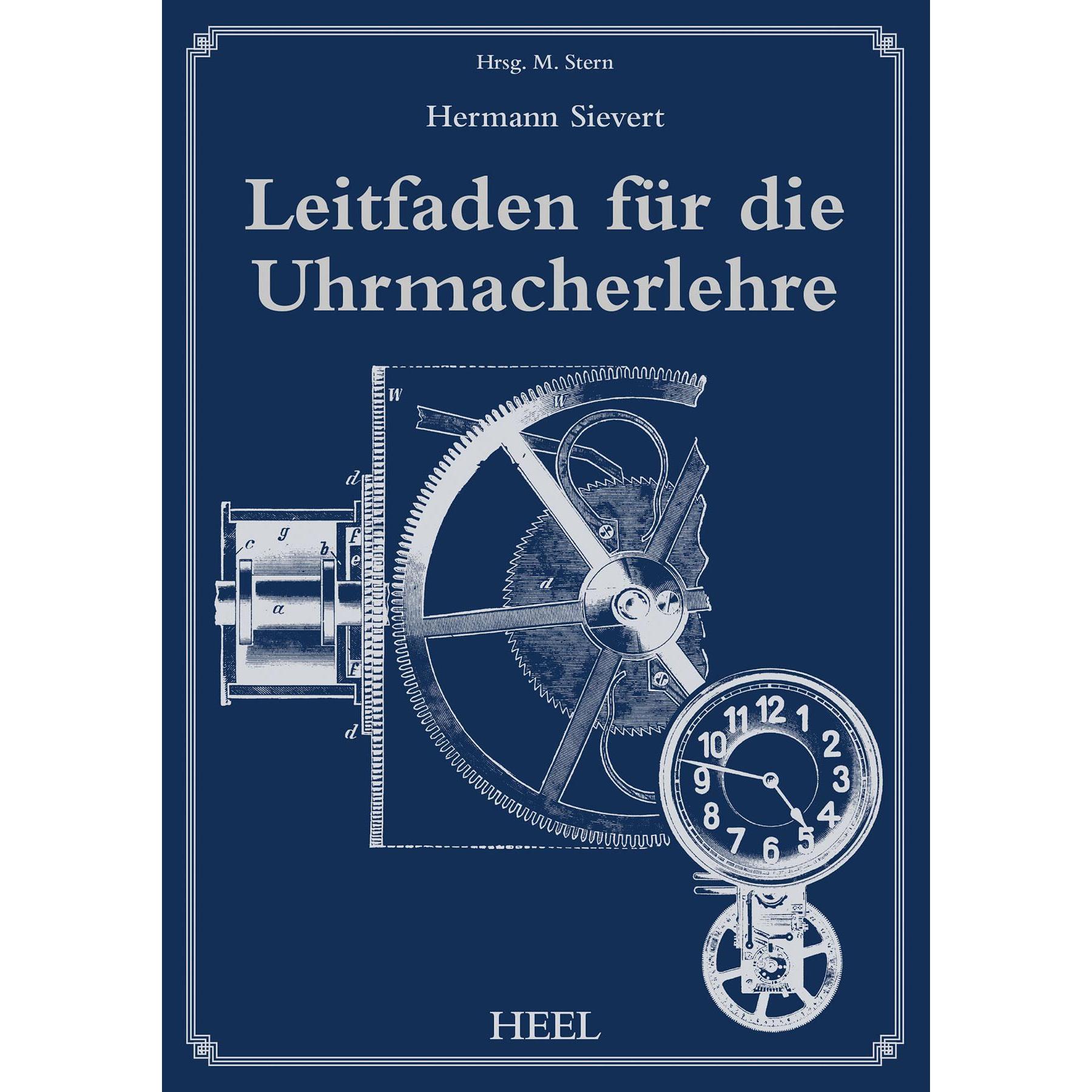 Leitfaden für die Uhrmacherlehre, Sachbücher von Hermann Sievert
