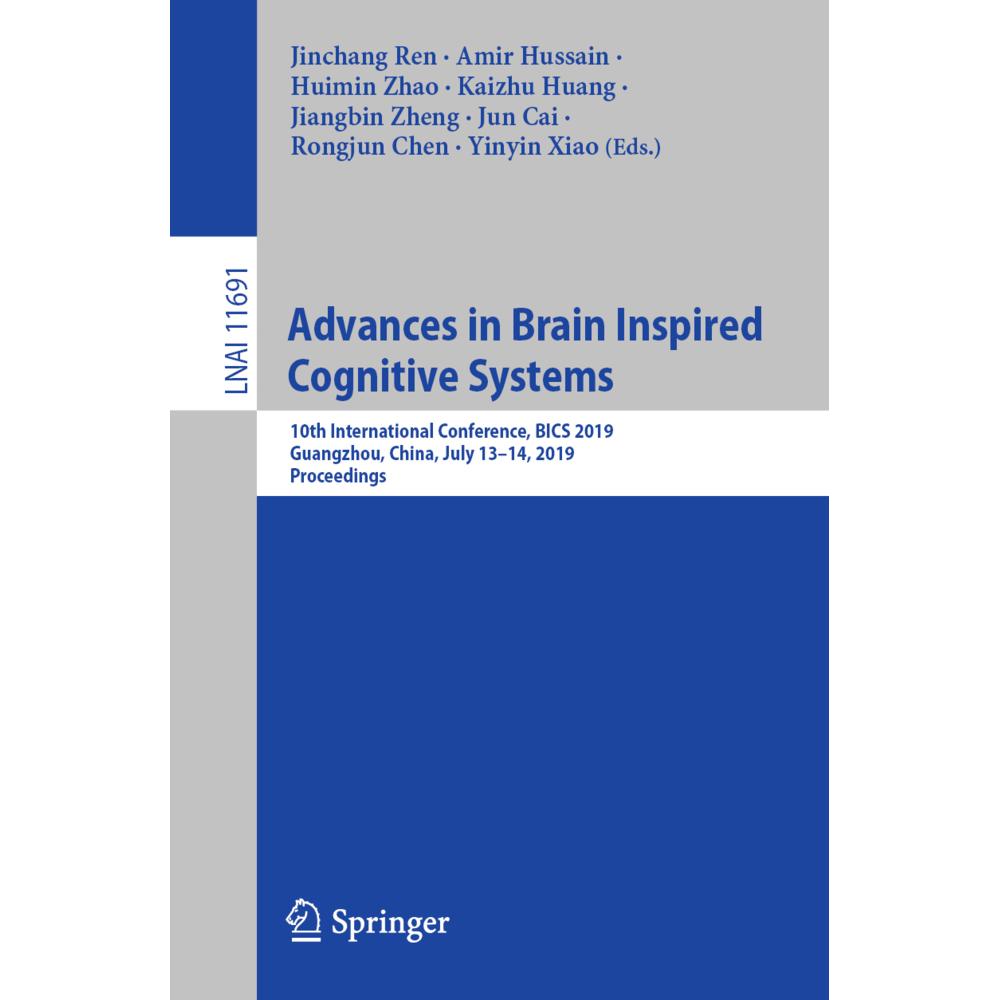 Advances in Brain Inspired Cognitive Systems, Fachbücher von Jiangbin Zheng, Amir Hussain, Huimin Zhao, Jinchang Ren, Ro...