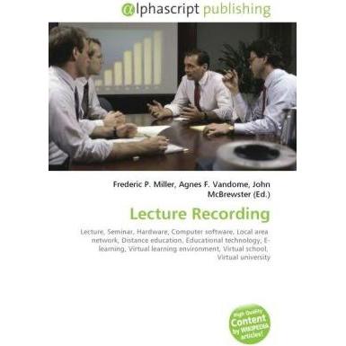 Lecture Recording, Fachbücher von Agnes F. Vandome, Frederic P. Miller, John McBrewster