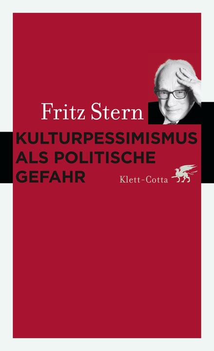 Produktbild Kulturpessimismus als Politische Gefahr (Deutsch, Fritz Stern, 2018)