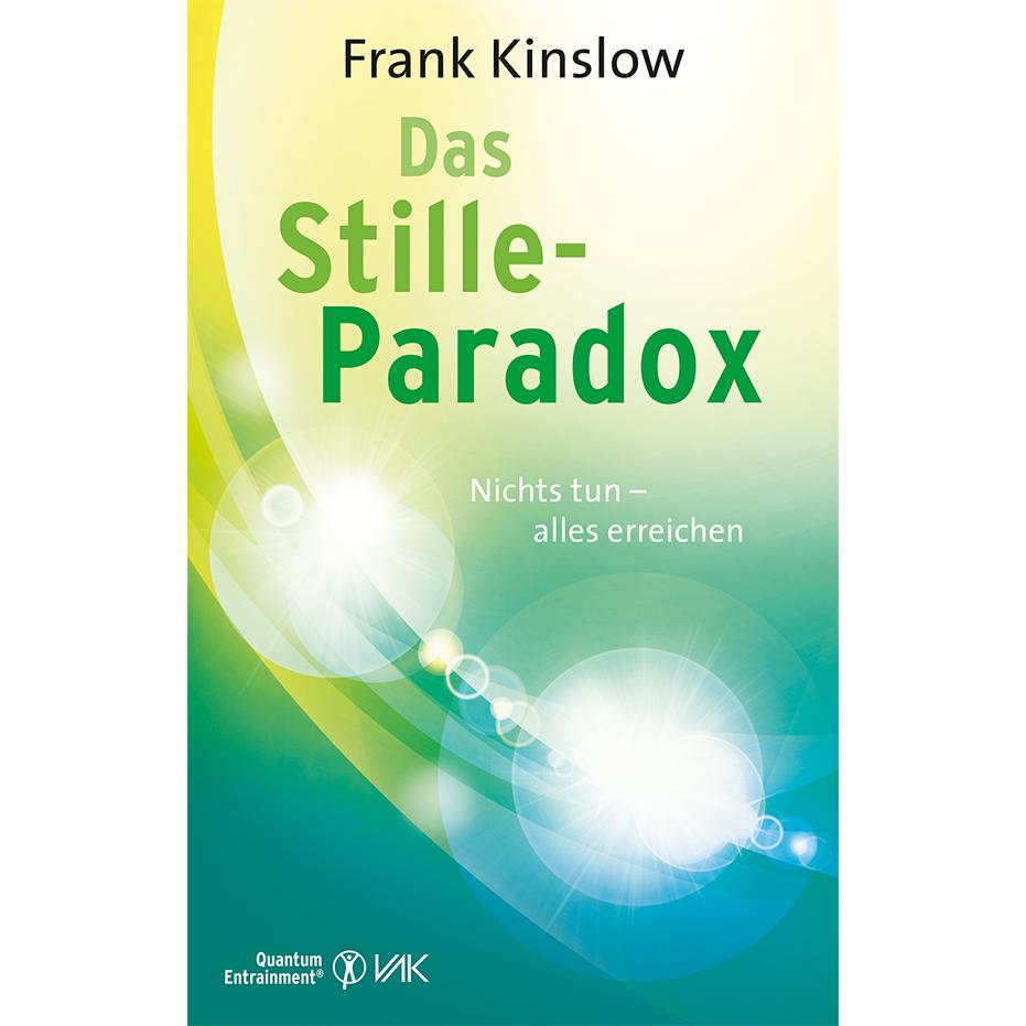 Das Stille-Paradox, Ratgeber von Frank Kinslow