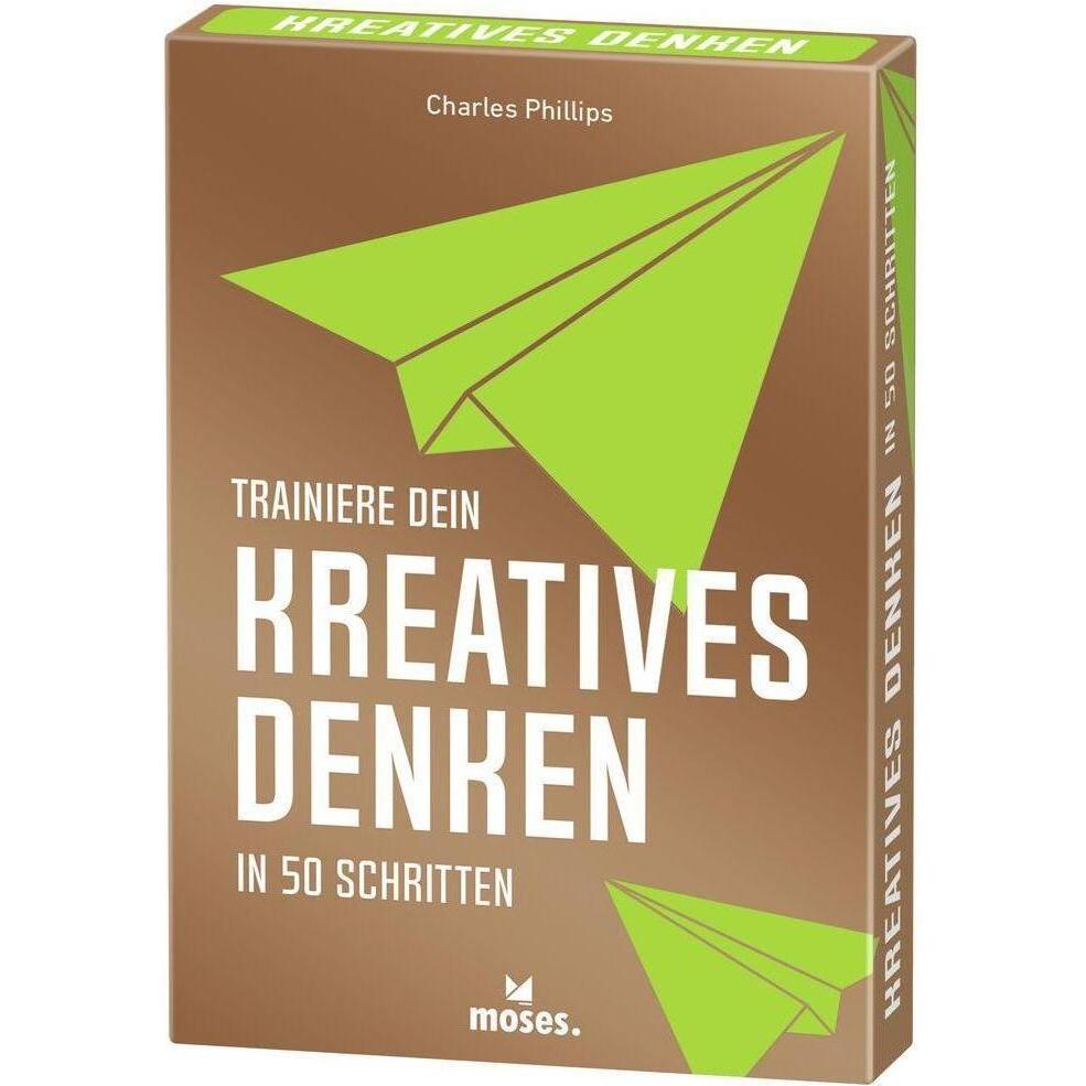 Moses Trainiere dein KREATIVES DENKEN (Deutsch)