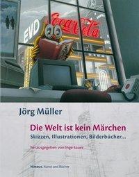 Produktbild Die Welt ist kein Märchen (Deutsch, Inge Sauer, 2007)