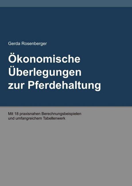 Produktbild Ökonomische Überlegungen zur Pferdehaltung (Deutsch, Gerda Rosenberger, 2016)