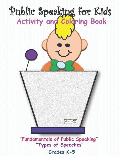 Produktbild Public Speaking for Kids: Activity and Coloring book for kids in grades K-5 (Englisch, Jessieca Montgomery, 2020)