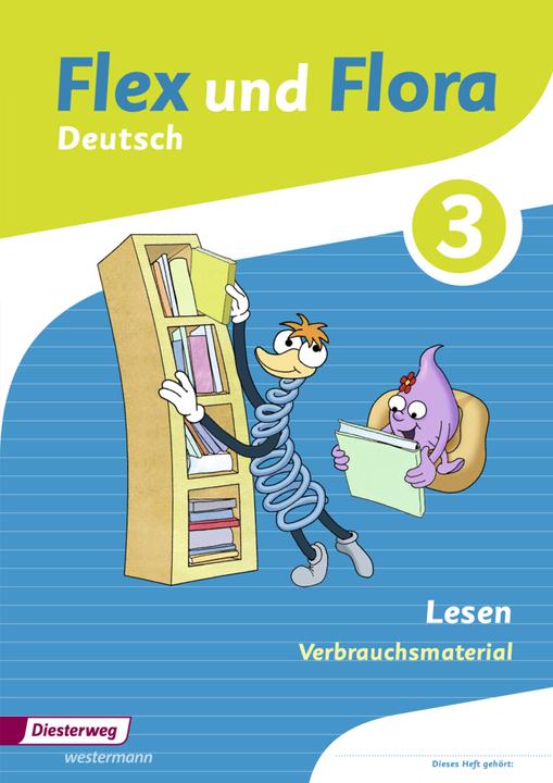 Produktbild Flex und Flora 3. Deutsch. Lesen. Verbrauchsmaterial (Deutsch, Tanja Holtz, 2014)