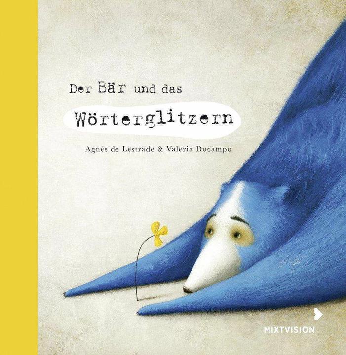 Produktbild Der Bär und das Wörterglitzern (Deutsch, Agnès de Lestrade, 2017)