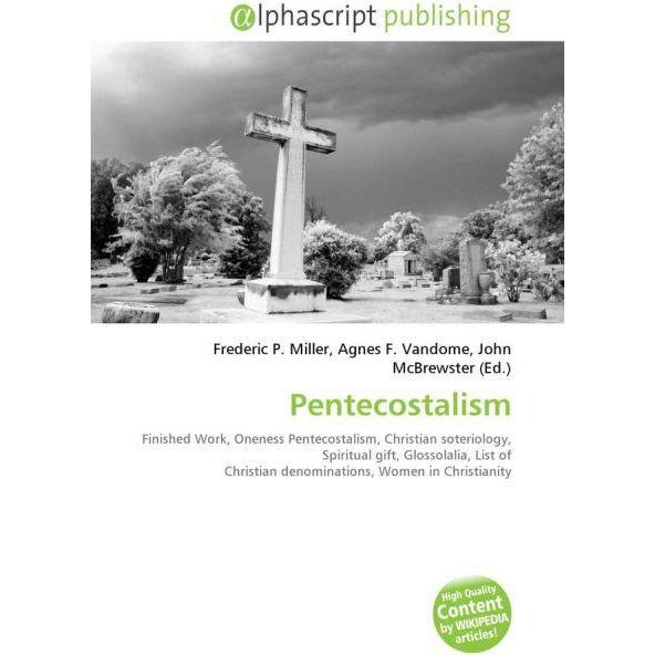 Pentecostalism, Sachbücher von Agnes F. Vandome, Frederic P. Miller, John McBrewster