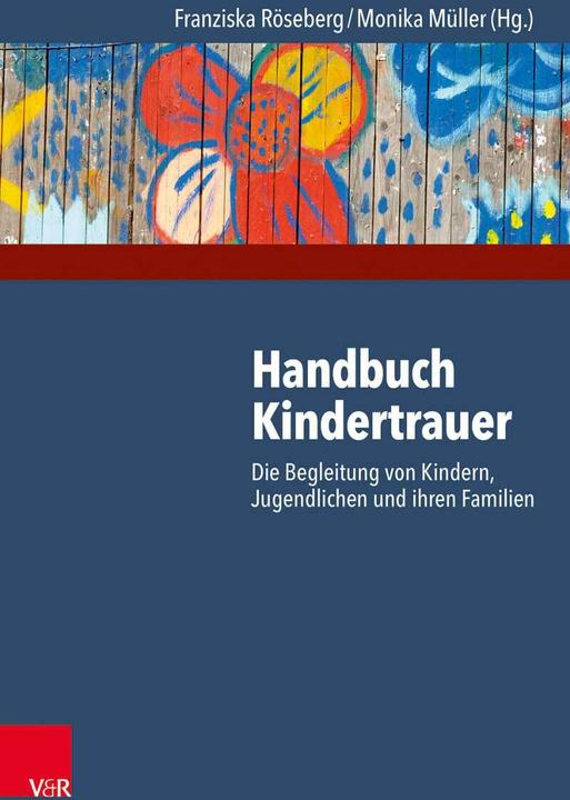 Produktbild Handbuch Kindertrauer (Deutsch, Franziska Röseberg, Heiner Melching, Lukas Radbruch, Monika Müller, Raymond Voltz, 2014)