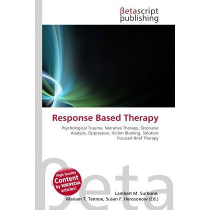 Response Based Therapy, Sachbücher von Lambert M. Surhone, Mariam T. Tennoe, Susan F. Henssonow