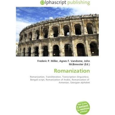 Thumbnail - Romanization, Fachbücher von Agnes F. Vandome, Frederic P. Miller, John McBrewster