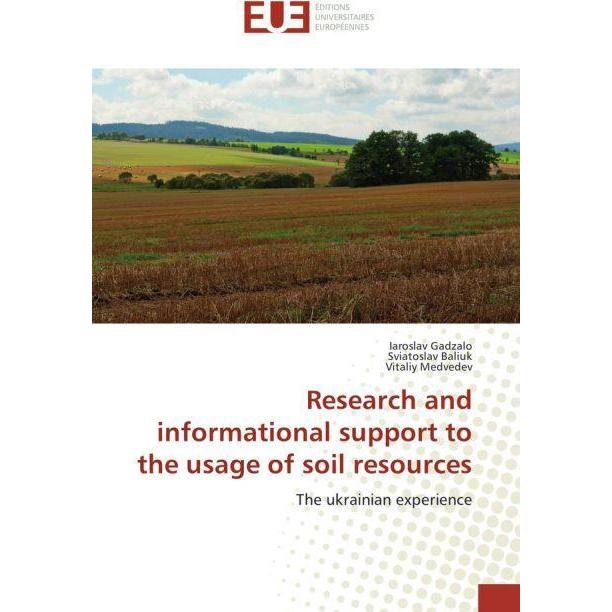 Research and informational support to the usage of soil resources, Fachbücher von Vitaliy Medvedev, Iaroslav Gadzalo, Sv...