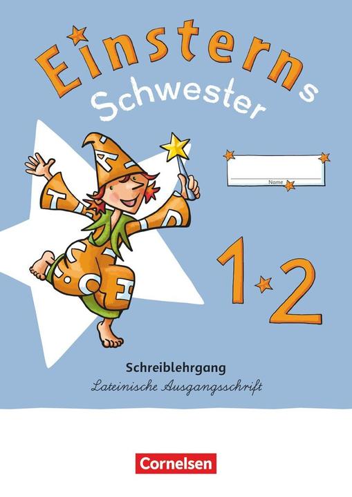 Produktbild Einsterns Schwester, Erstlesen - Neubearbeitung 2021, 1. Schuljahr, Schreiblehrgang Lateinische (Deutsch, 2021)