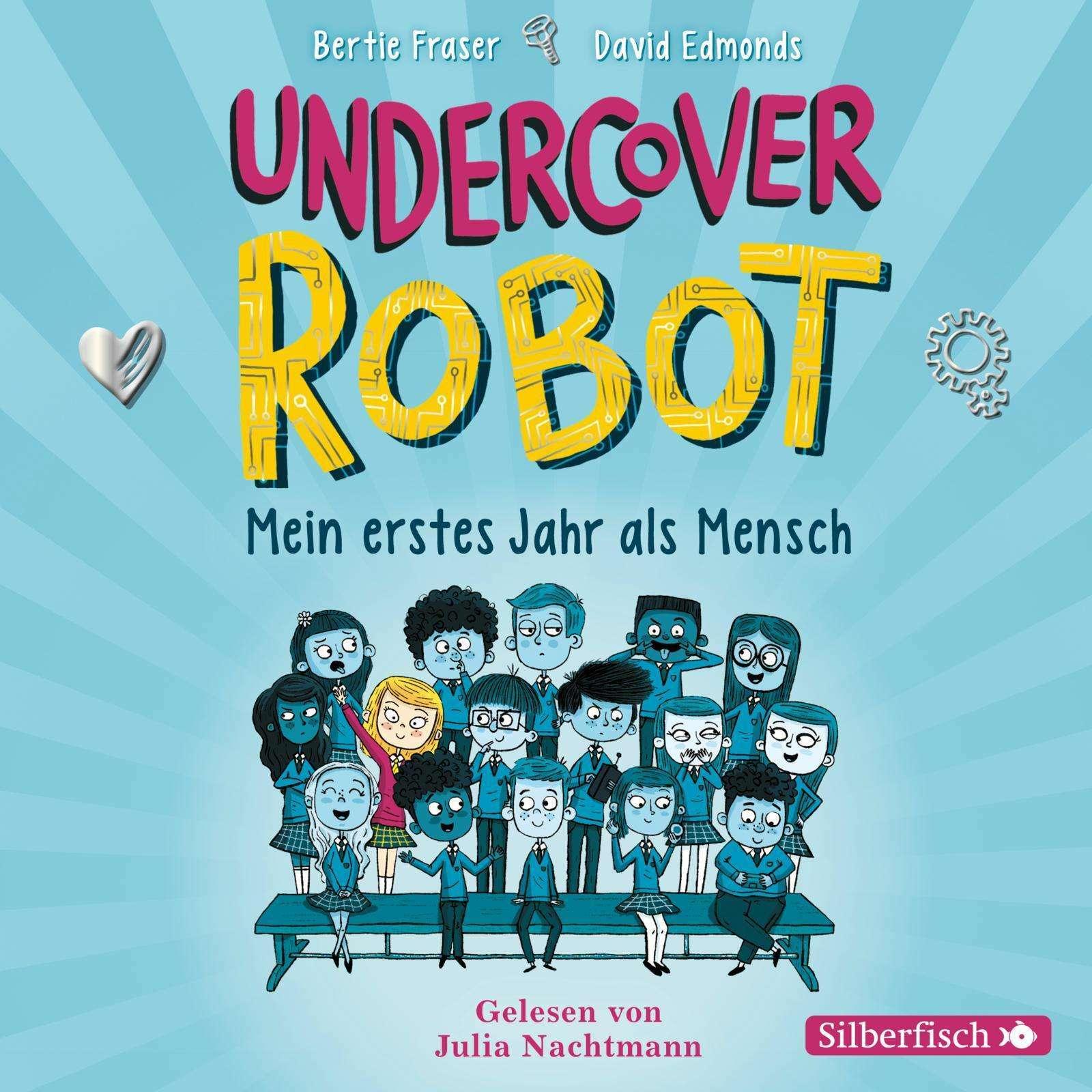Undercover Robot - Mein erstes Jahr als Mensch, Hörbücher von David Edmonds, Bertie Fraser