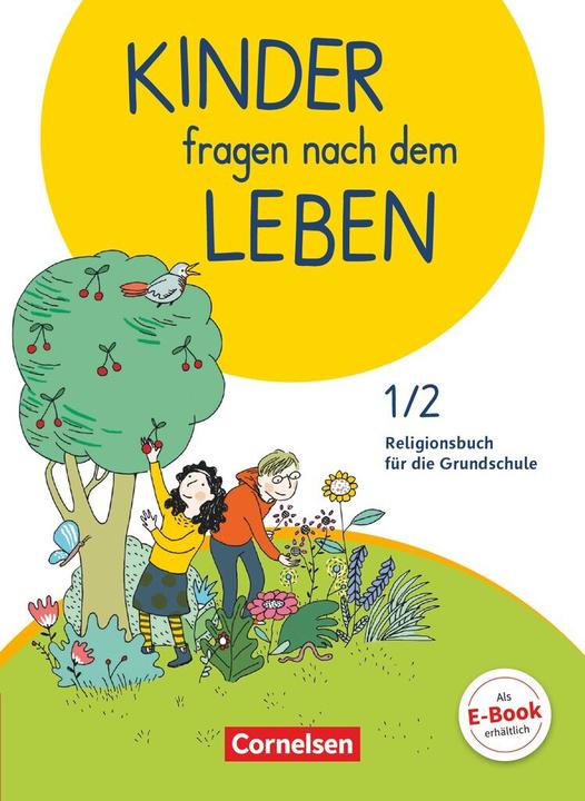 Actual product image Kinder fragen nach dem Leben - Neuausgabe 2018. 1./2. Schuljahr - Religionsbuch (German, Blumhagen, Doreen//Landgraf, Ingridua, Michael/Wiedenroth-Gabler, 2018)