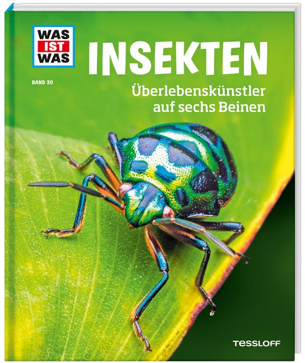 Image du produit Tessloff WAS IST WAS Band 30 Insekten. Überlebenskünstler auf sechs Beinen (Allemand, Alexandra Rigos, 2018)