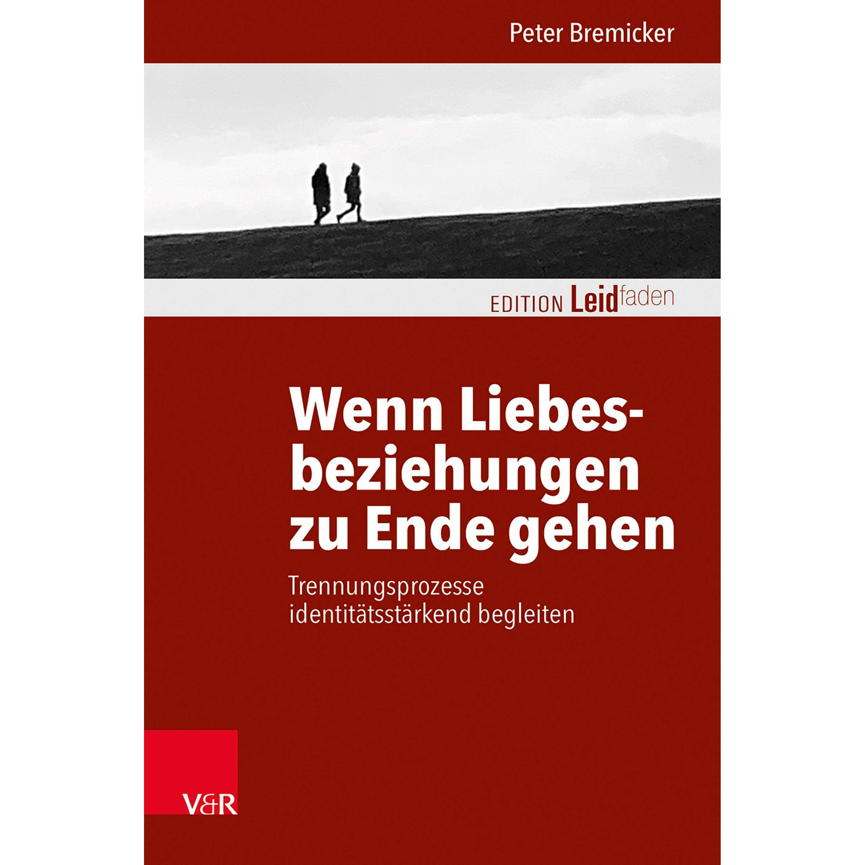 Wenn Liebesbeziehungen zu Ende gehen, Fachbücher von Peter Bremicker